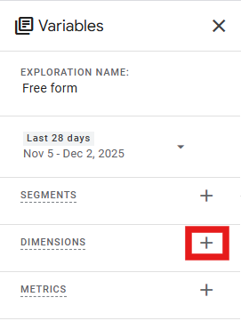 GA4 Free Form exploration with the Variables panel open and the plus icon under Dimensions highlighted