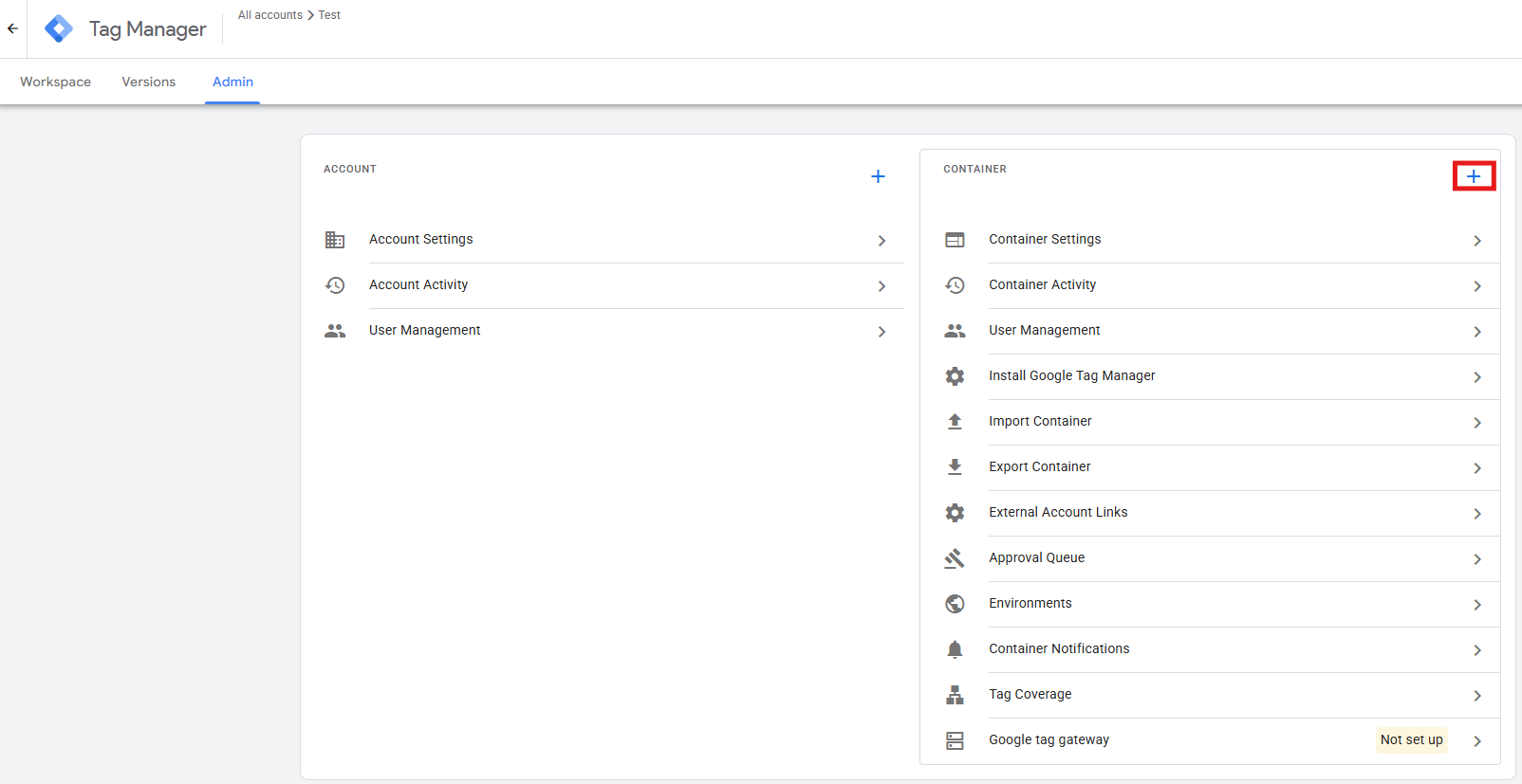 GTM Admin tab with + button to create a new container
