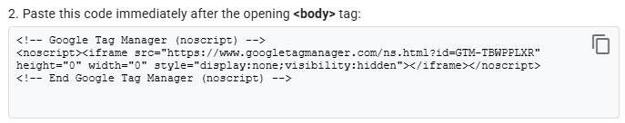 GTM Install dialog showing the second code block to be placed after the opening body tag