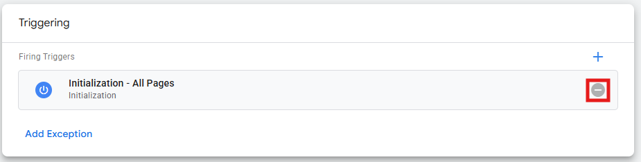 GTM Triggering section showing minus button to remove trigger