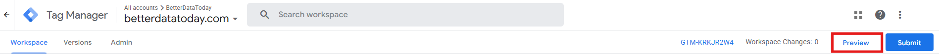GTM interface with the Preview button highlighted to enable Preview and Debug mode